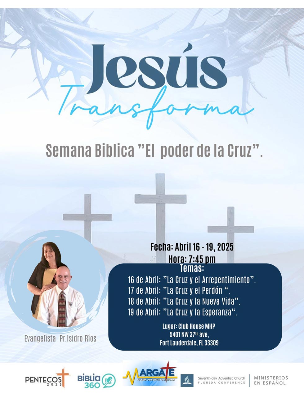 Semana-Biblica Semana Biblica - La Iglesia Adventista del Séptimo Día Margate Spanish te invita a una semana especial de reflexión y renovación espiritual: “El Poder de la Cruz.”