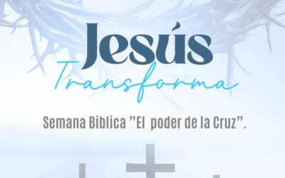 Semana Biblica El Poder de la Cruz