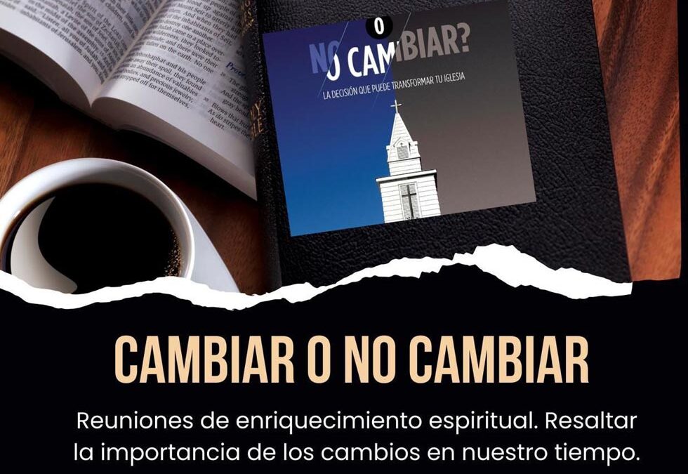 Cambiar o no cambiar?